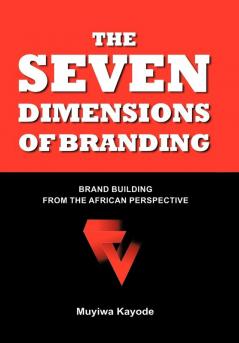 THE SEVEN DIMENSIONS OF BRANDING