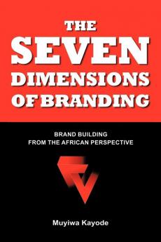 THE SEVEN DIMENSIONS OF BRANDING