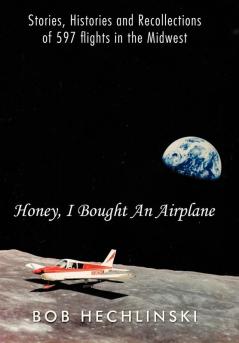 Honey I Bought an Airplane