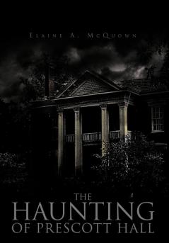 The Haunting of Prescott Hall