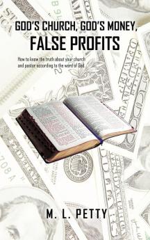 God's Church God's Money False Profits