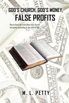 God's Church God's Money False Profits