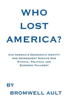 Who Lost America?