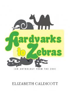 Aardvarks to Zebras