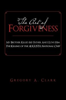 The Art of Forgiveness