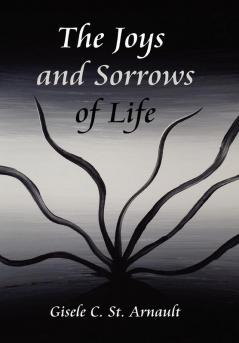 The Joys and Sorrows of Life