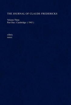 The Journal of Claude Fredericks Volume Three