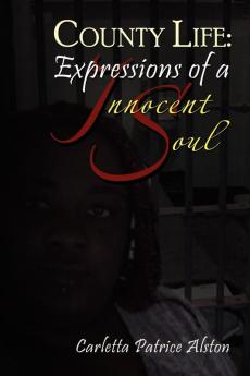 County Life: Expressions of an Innocent Soul