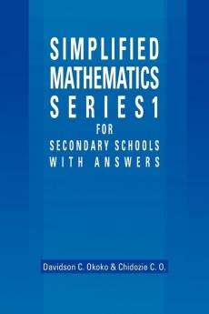 Simplified Mathematics Series 1 for Secondary Schools - 1