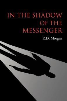 In the Shadow of the Messenger