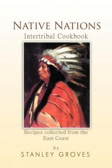 Native Nations Cookbook: East Coast