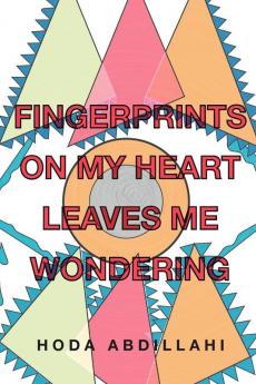 Fingerprints on My Heart Leaves Me Wondering: Tears of Love