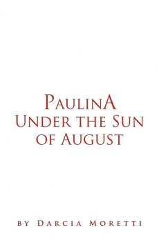 Paulina Under the Sun of August