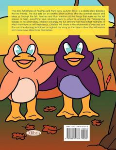 The Mini Adventures of Peaches and Plum Duck