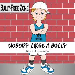 Nobody Likes a Bully