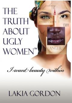 The Truth about Ugly Women