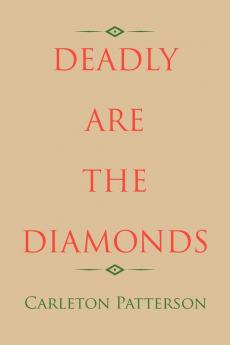 Deadly Are the Diamonds