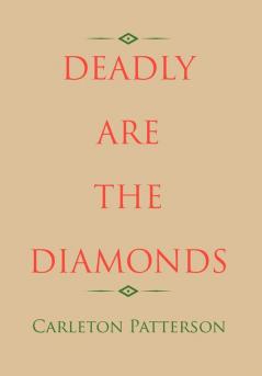 Deadly Are the Diamonds