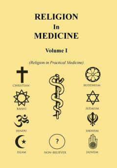 Religion in Medicine Volume I