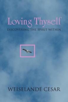 Loving Thyself: Discovering the Spirit Within