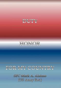 Duty. Honor. for My Country