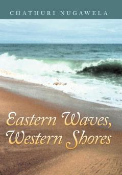 Eastern Waves Western Shores