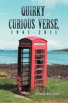Quirky and Curious Verse 1941-2011