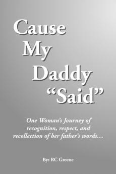Cause My Daddy ''Said''