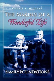 The Making of a Wonderful Life