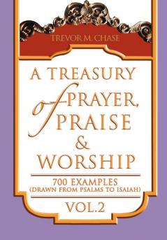 A Treasury of Prayer Praise & Worship Vol.2