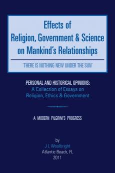 Effects of Religion Government & Science on Mankind