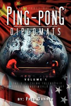 Adventures of the Ping-Pong Diplomats