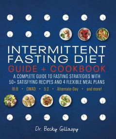 Intermittent Fasting Diet Guide and Cookbook