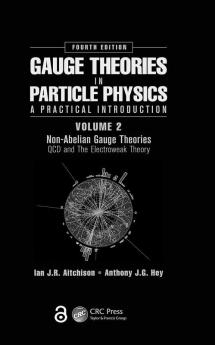 Gauge Theories in Particle Physics: A Practical Introduction Vol