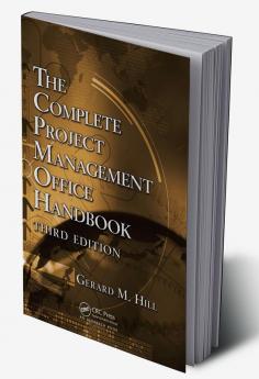 The Complete Project Management Office Handbook