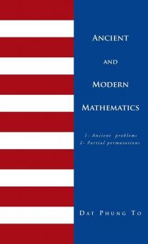 Ancient and Modern Mathematics