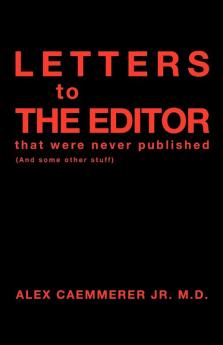 Letters to the Editor That Were Never Published