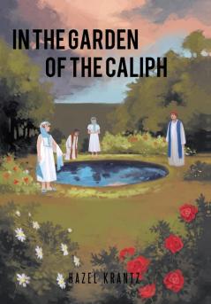 In the Garden of the Caliph