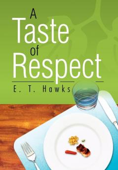 A Taste of Respect