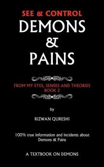 See & Control Demons & Pains