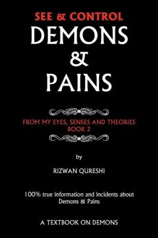 See & Control Demons & Pains