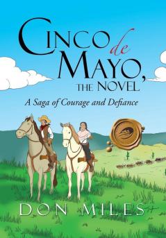 Cinco de Mayo the Novel