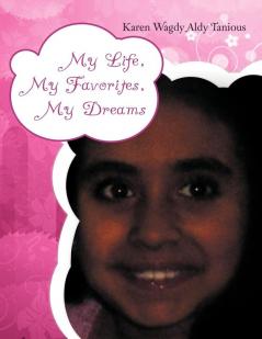 My Life My Favorites My Dreams