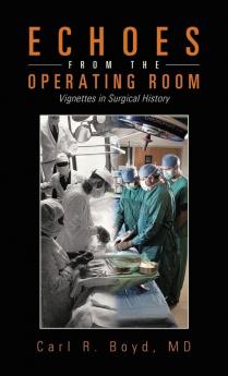 Echoes from the Operating Room