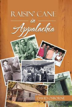 Raisin' Cane in Appalachia