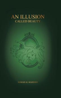 An Illusion Called Beauty