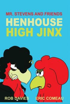 Henhouse High Jinx