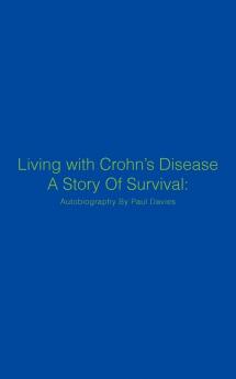 Living with Crohn's Disease a Story of Survival