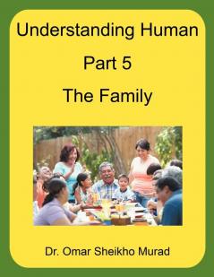Understanding Human Part 5 the Family