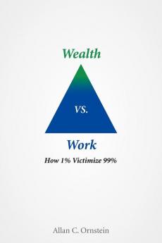 Wealth vs. Work